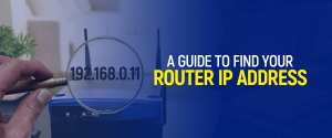 Намерете вашия IP адрес на рутера