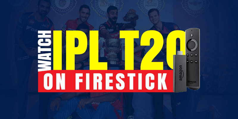 watch ipl t20 on firestick