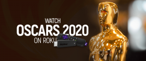 รับรางวัลออสการ์ 2020 บน Roku