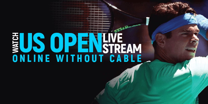 Gledajte US Open Live Stream uživo bez kabela