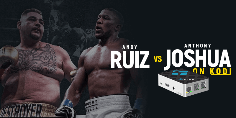 Tonton Andy Ruiz vs Anthony Joshua di kodi